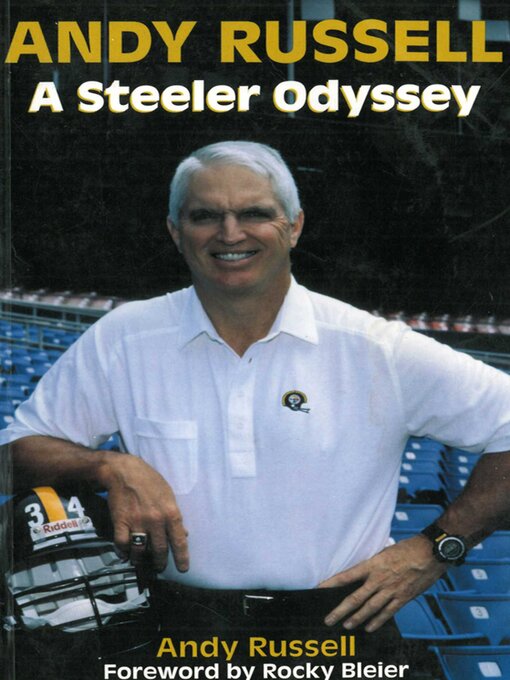 Title details for Andy Russell: a Steeler Odyssey by Andy Russell - Available